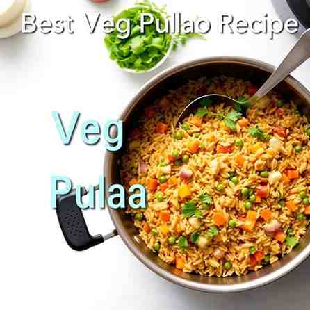 Best Veg Pulao Recipe - Easy One-Pot & Cook Now
